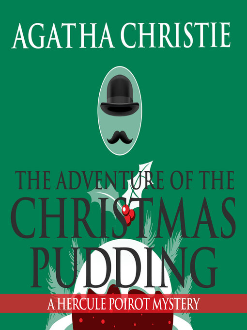 Title details for The Adventure of the Christmas Pudding by Agatha Christie - Available